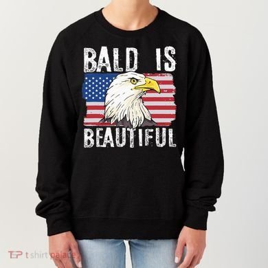 Bald Is Beautiful 4th Of July Independence Day Bald Eagle Women's Sweatshirt