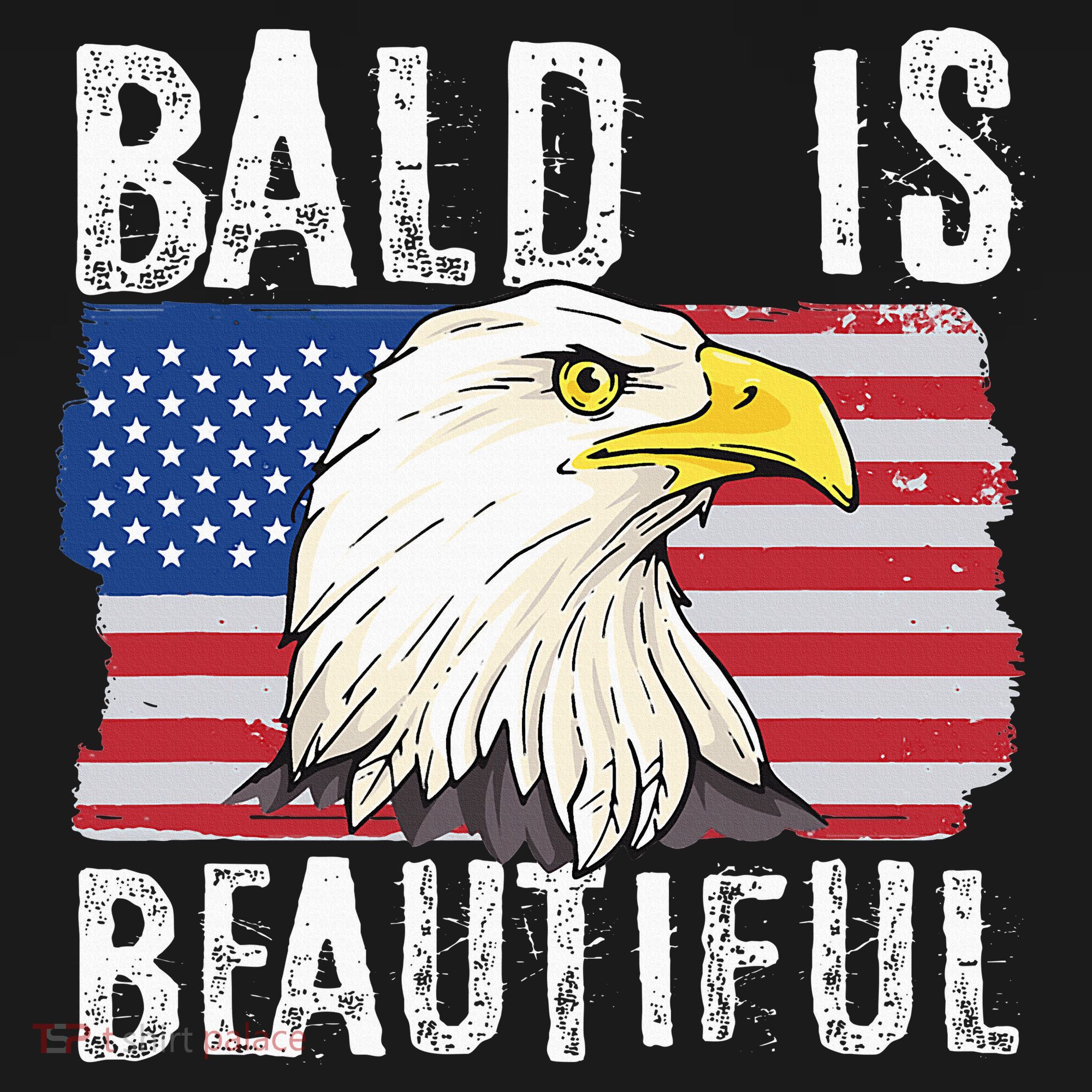 Bald Is Beautiful 4th Of July Independence Day Bald Eagle Women's T-Shirt