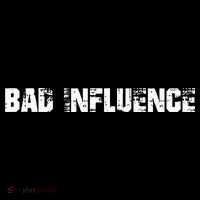 Bad Influence Button thumb 1