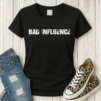 Bad Influence Women's T-Shirt thumb 3