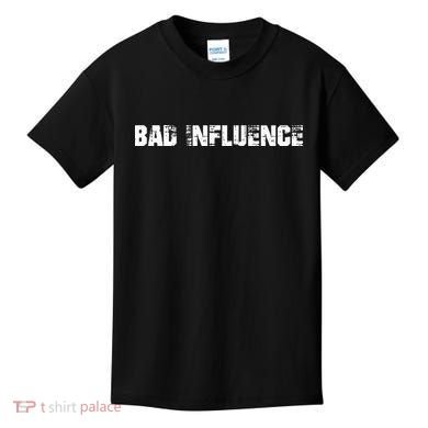 Bad Influence Kids T-Shirt
