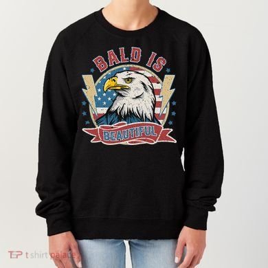 Bald Is Beautiful 4th Of July Independence Day Women's Sweatshirt