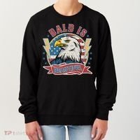 Bald Is Beautiful 4th Of July Independence Day Women's Sweatshirt thumb 0