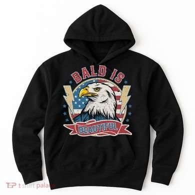 Bald Is Beautiful 4th Of July Independence Day Hoodie