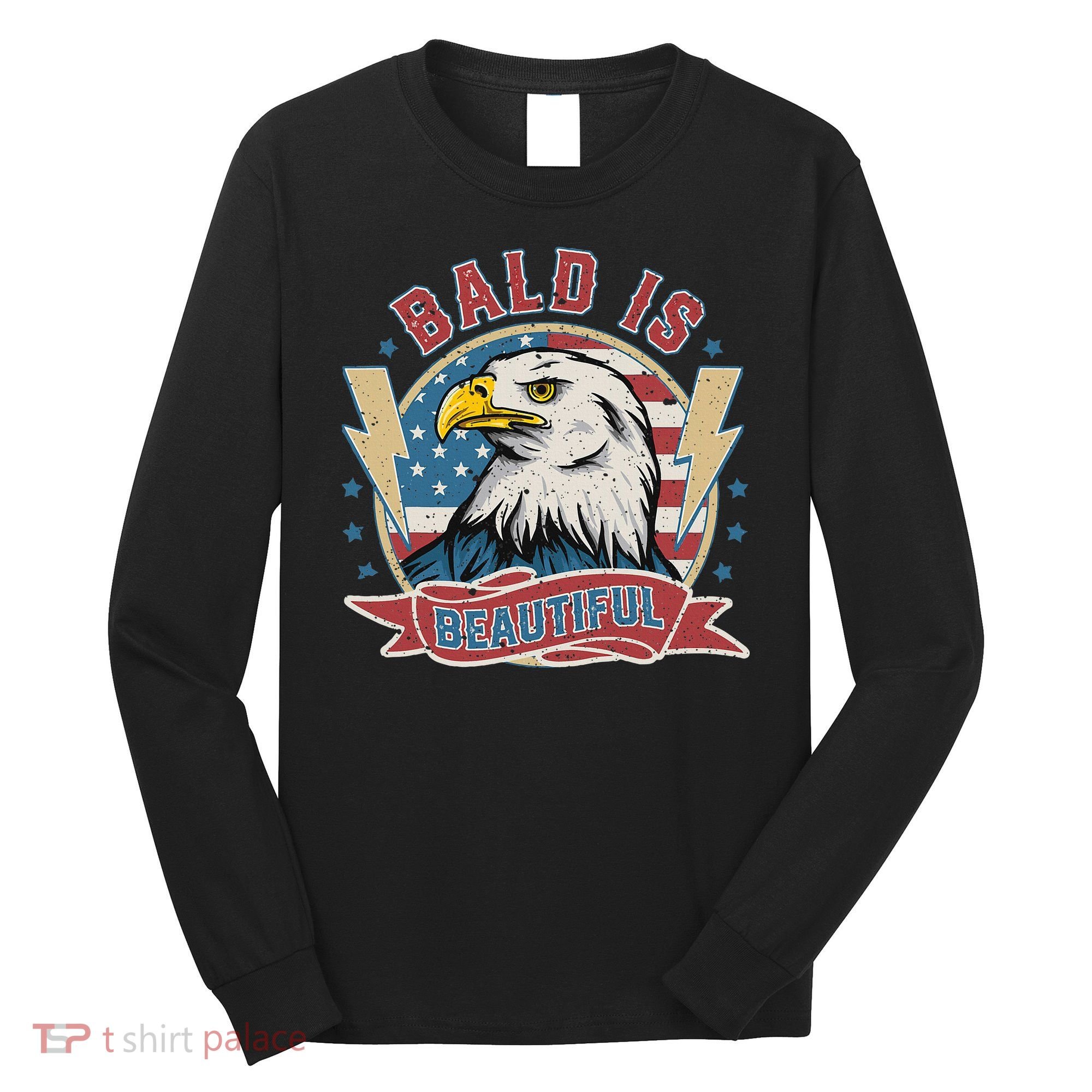 Bald Is Beautiful 4th Of July Independence Day Long Sleeve Shirt
