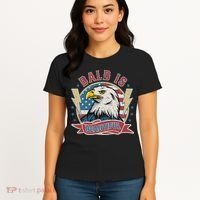 Bald Is Beautiful 4th Of July Independence Day Women's T-Shirt thumb 4