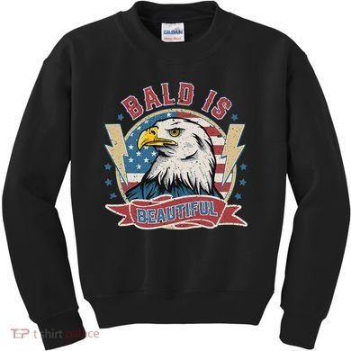 Bald Is Beautiful 4th Of July Independence Day Kids Sweatshirt