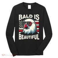 Bald Is Beautiful 4th Of July Usa Patriotic Funny Bald Eagle Long Sleeve Shirt thumb 0
