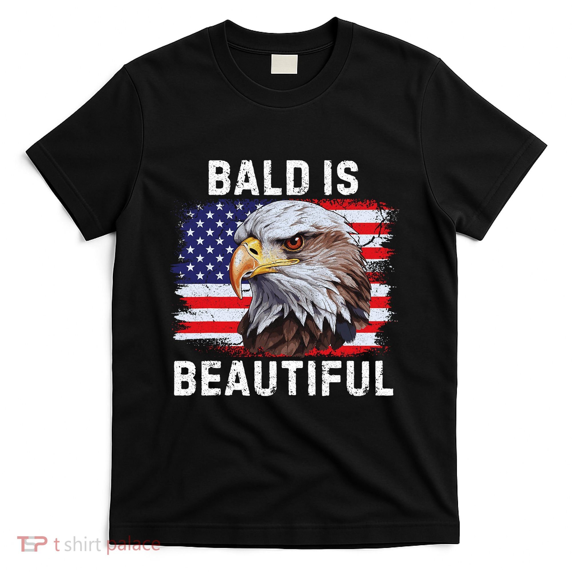 Bald Is Beautiful American Bald Eagle 4th Of July Vintage T-Shirt