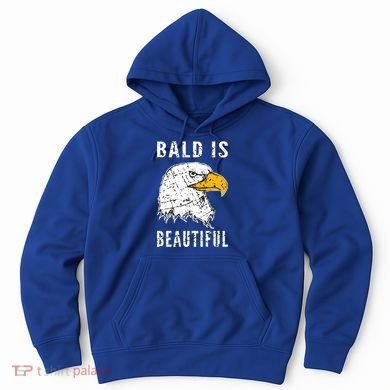Bald Is Beautiful Gift Patriotic Bald Eagle Gift Hoodie