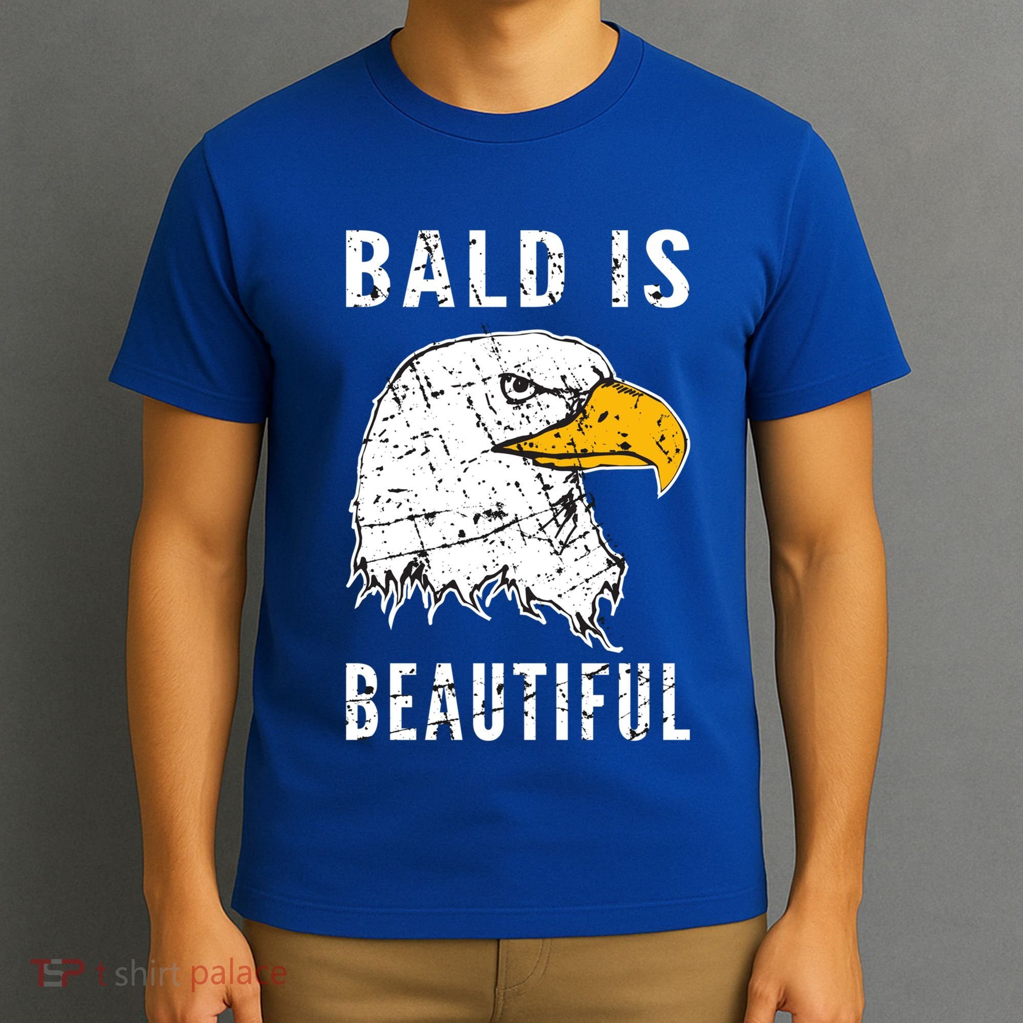 Bald Is Beautiful Gift Patriotic Bald Eagle Gift T-Shirt