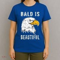 Bald Is Beautiful Gift Patriotic Bald Eagle Gift T-Shirt thumb 4