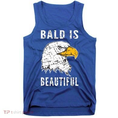 Bald Is Beautiful Gift Patriotic Bald Eagle Gift Tank Top