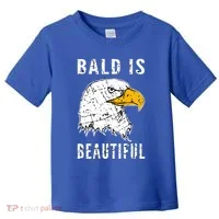 Bald Is Beautiful Gift Patriotic Bald Eagle Gift Toddler T-Shirt thumb 0