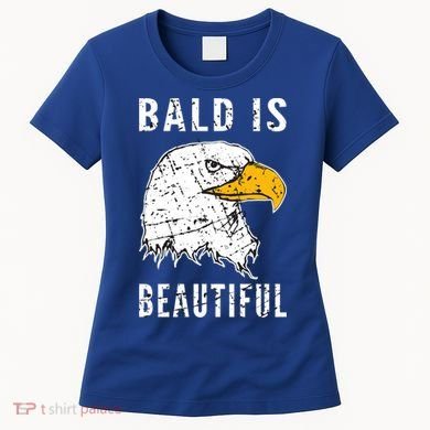 Bald Is Beautiful Gift Patriotic Bald Eagle Gift Women's T-Shirt