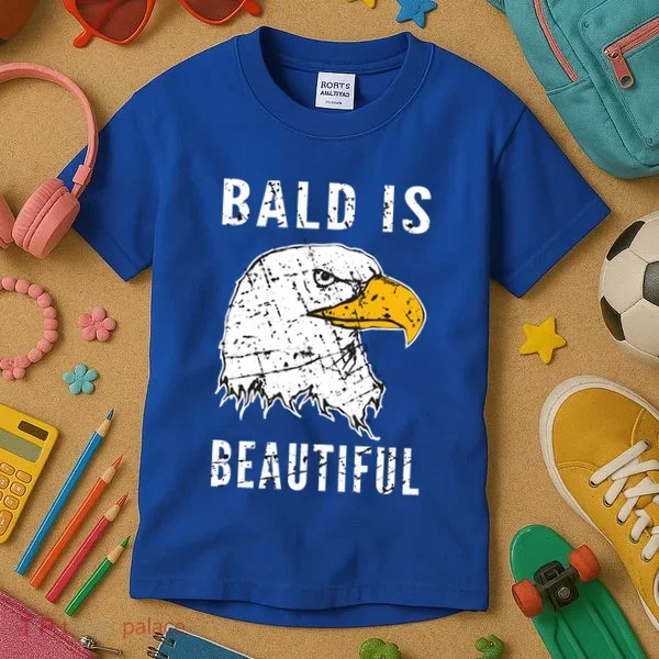 Bald Is Beautiful Gift Patriotic Bald Eagle Gift Kids T-Shirt
