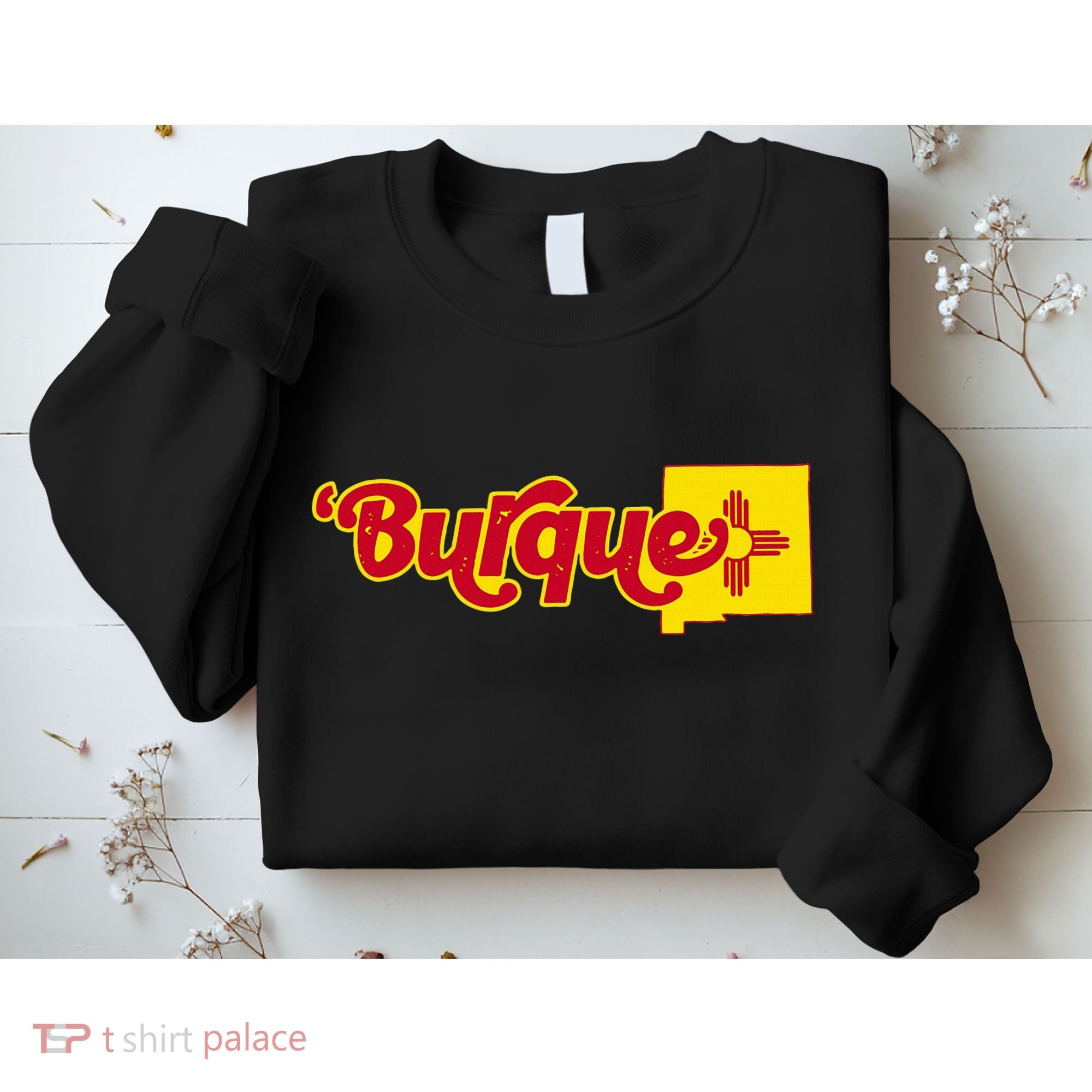 Born In Burque Albuquerque New Mexico Zia Sun Souvenir Sweatshirt