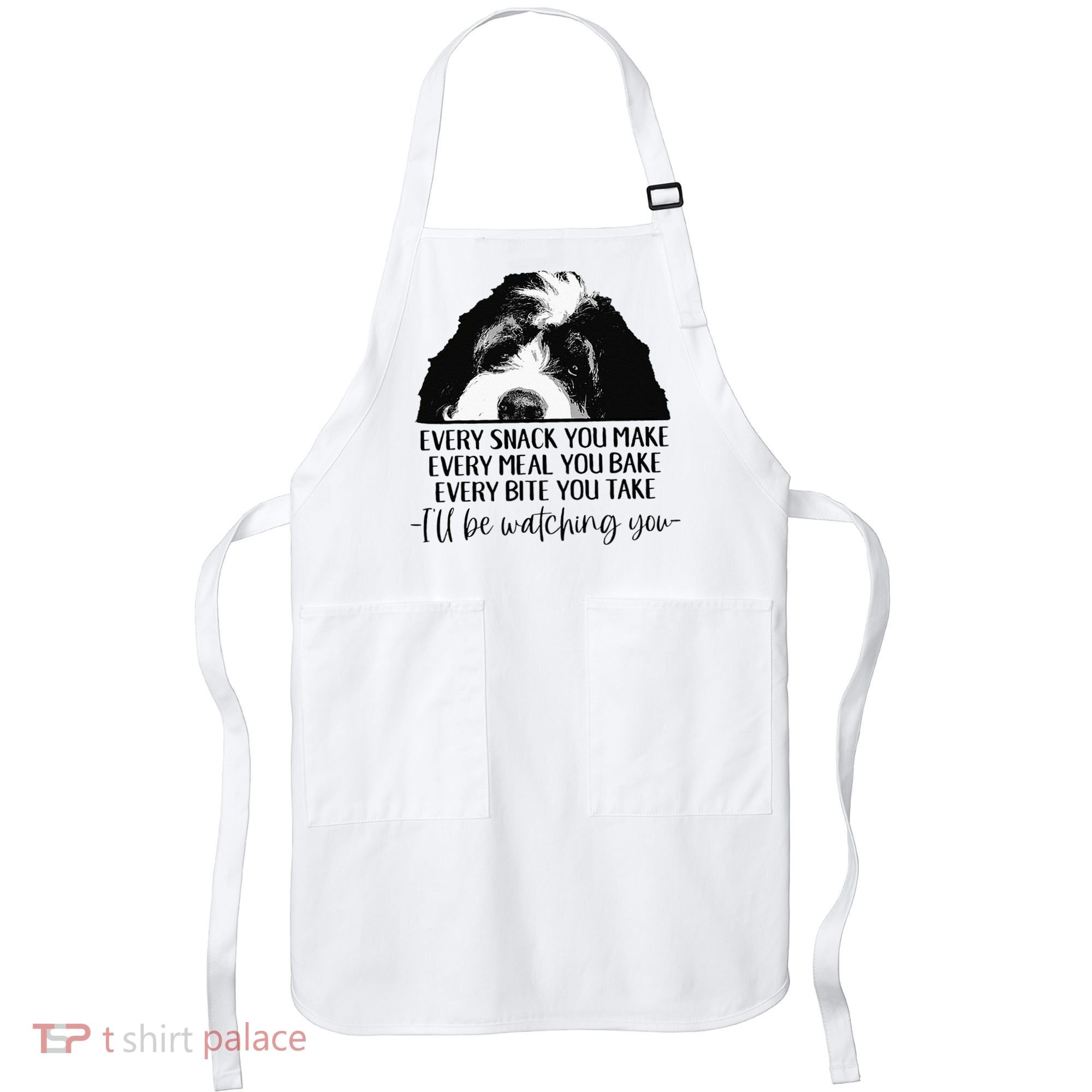 Bernedoodle Ill Be Watching You Bernedoodle Dog Lovers Gift Apron
