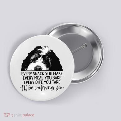 Bernedoodle Ill Be Watching You Bernedoodle Dog Lovers Gift Button