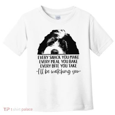 Bernedoodle Ill Be Watching You Bernedoodle Dog Lovers Gift Toddler T-Shirt