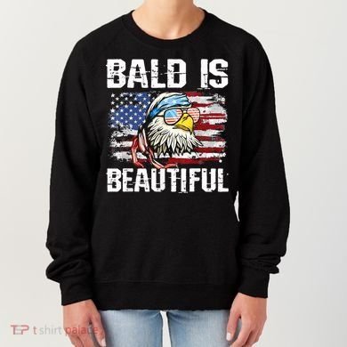 Bald Is Beautiful 4th Of July Independence Day Bald Eagle Women's Sweatshirt