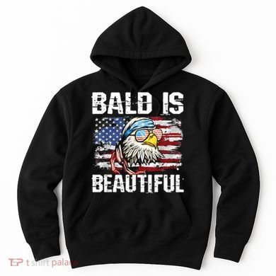 Bald Is Beautiful 4th Of July Independence Day Bald Eagle Hoodie