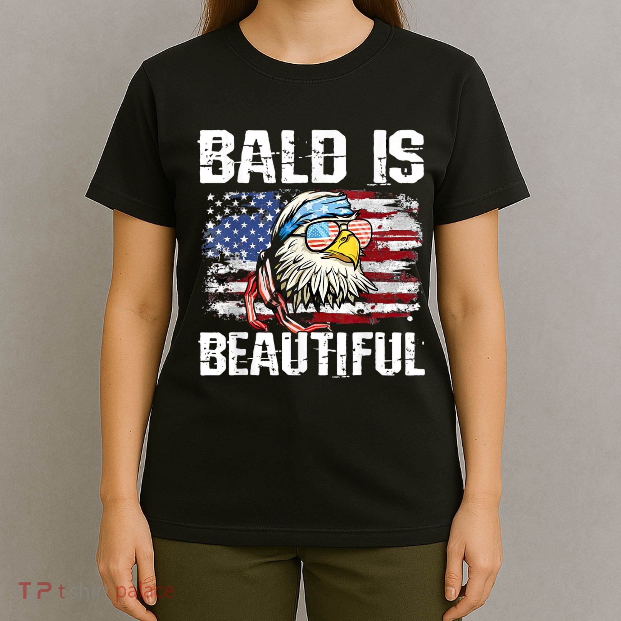 Bald Is Beautiful 4th Of July Independence Day Bald Eagle T-Shirt
