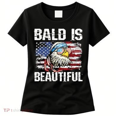 Bald Is Beautiful 4th Of July Independence Day Bald Eagle Women's T-Shirt