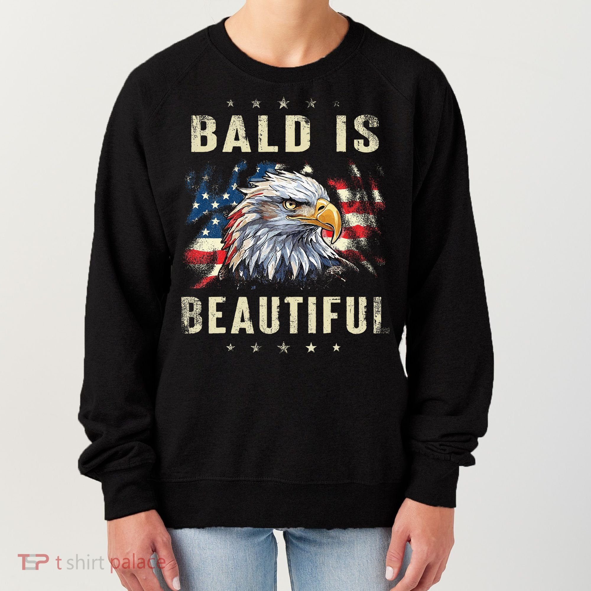 Bald Is Beautiful 4th Of July Independence Day America Eagle Women's Sweatshirt