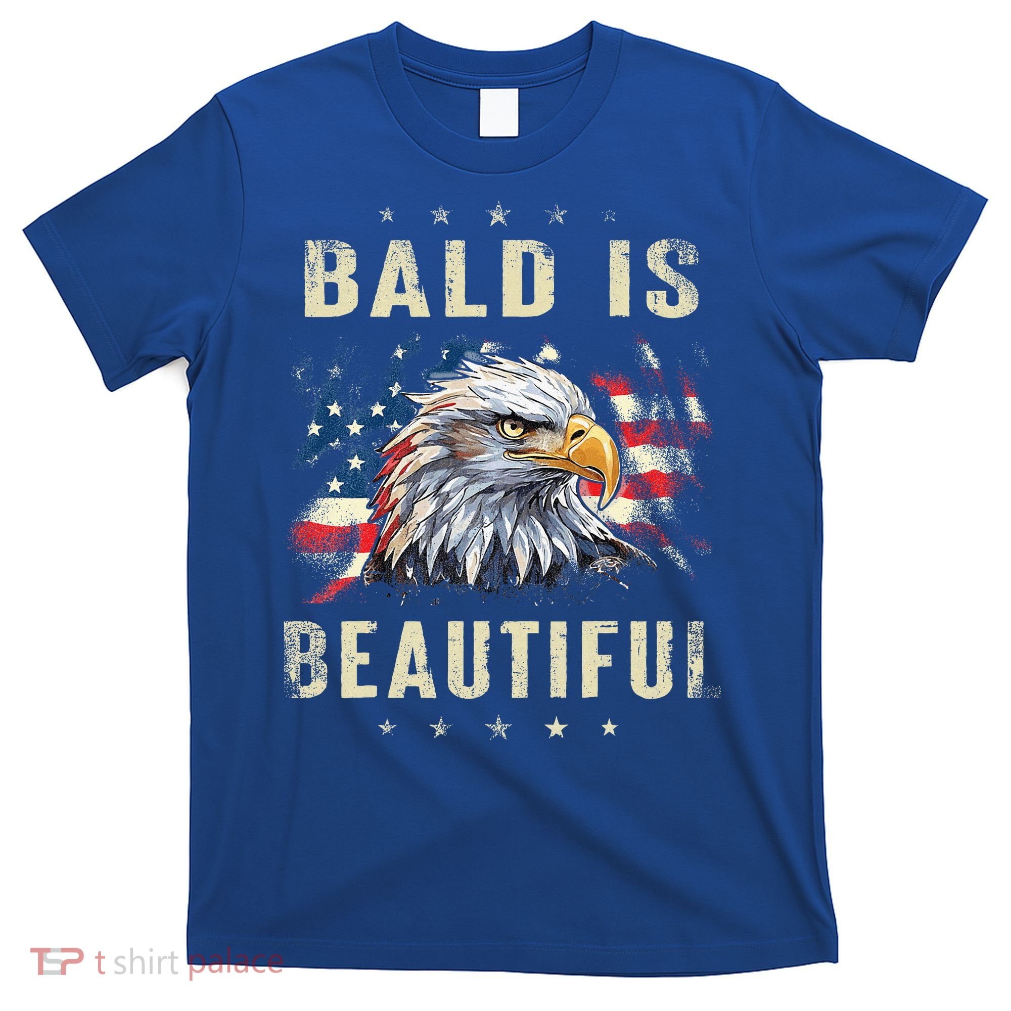 Bald Is Beautiful 4th Of July Independence Day America Eagle T-Shirt