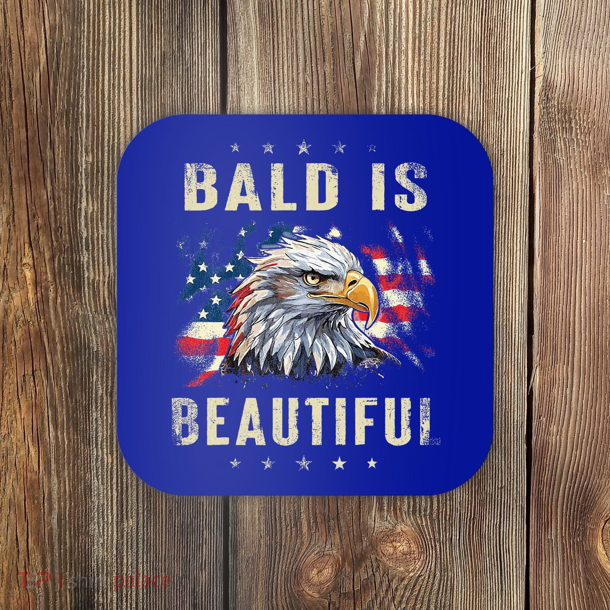 Bald Is Beautiful 4th Of July Independence Day America Eagle Coaster