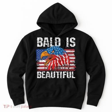 Bald Is Beautiful 4th Of July Independence Day Bald Hoodie