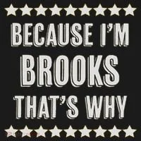Because I'm Brooks That's Why Funny Name Gift T-Shirt thumb 7