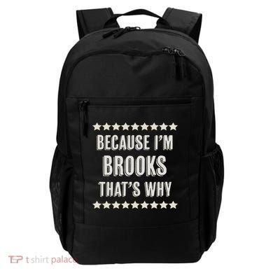 Because I'm Brooks That's Why Funny Name Gift Backpack