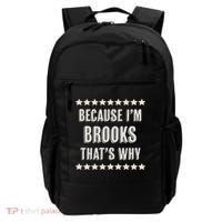 Because I'm Brooks That's Why Funny Name Gift Backpack thumb 0