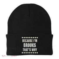 Because I'm Brooks That's Why Funny Name Gift Beanie thumb 0