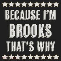 Because I'm Brooks That's Why Funny Name Gift Beanie thumb 2