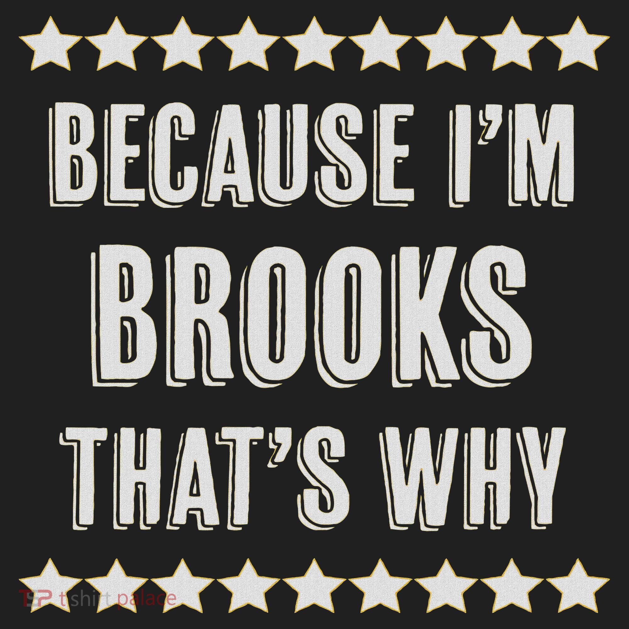Because I'm Brooks That's Why Funny Name Gift Beanie