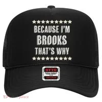 Because I'm Brooks That's Why Funny Name Gift Hat thumb 0
