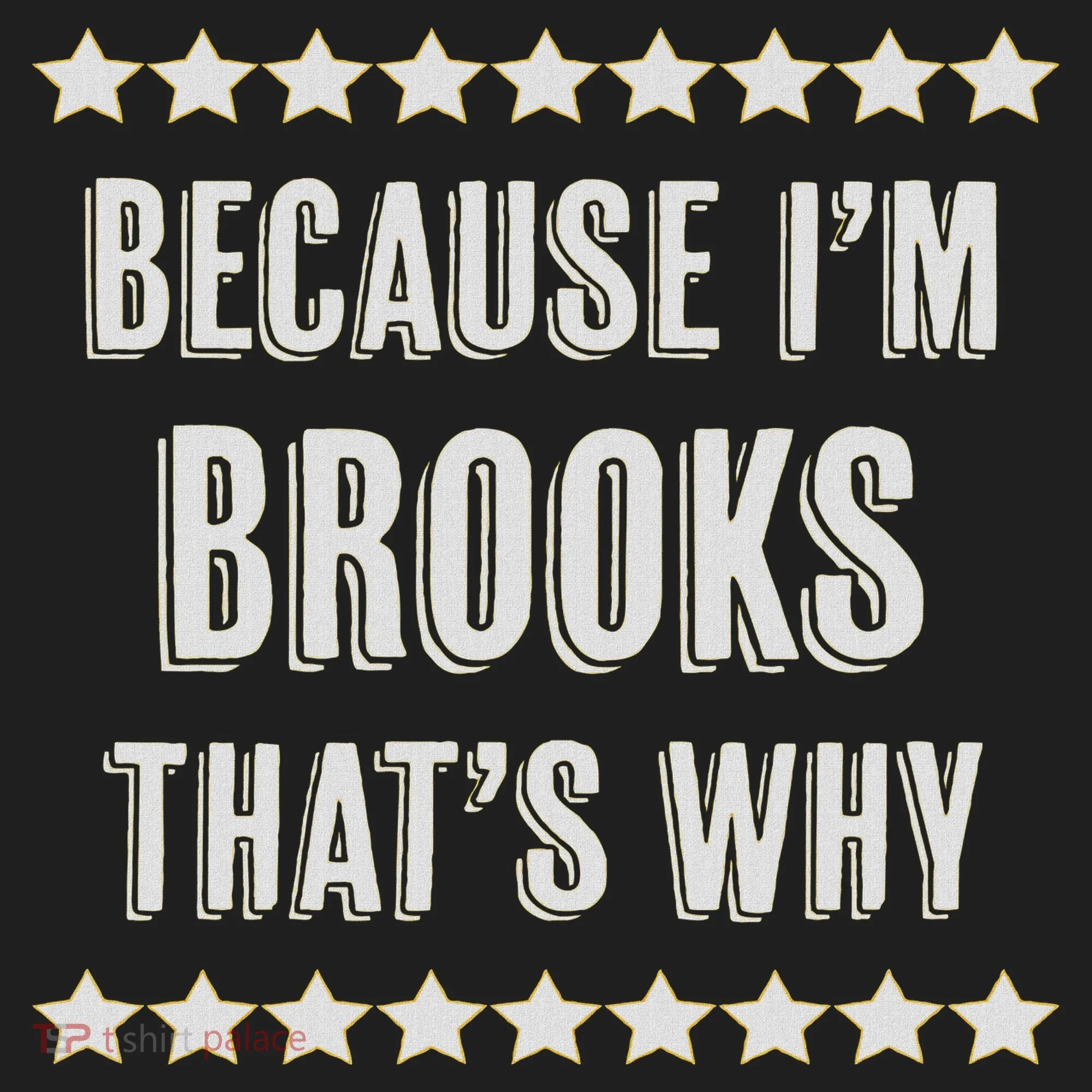 Because I'm Brooks That's Why Funny Name Gift Hat