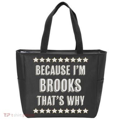 Because I'm Brooks That's Why Funny Name Gift Tote Bag