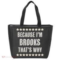 Because I'm Brooks That's Why Funny Name Gift Tote Bag thumb 0