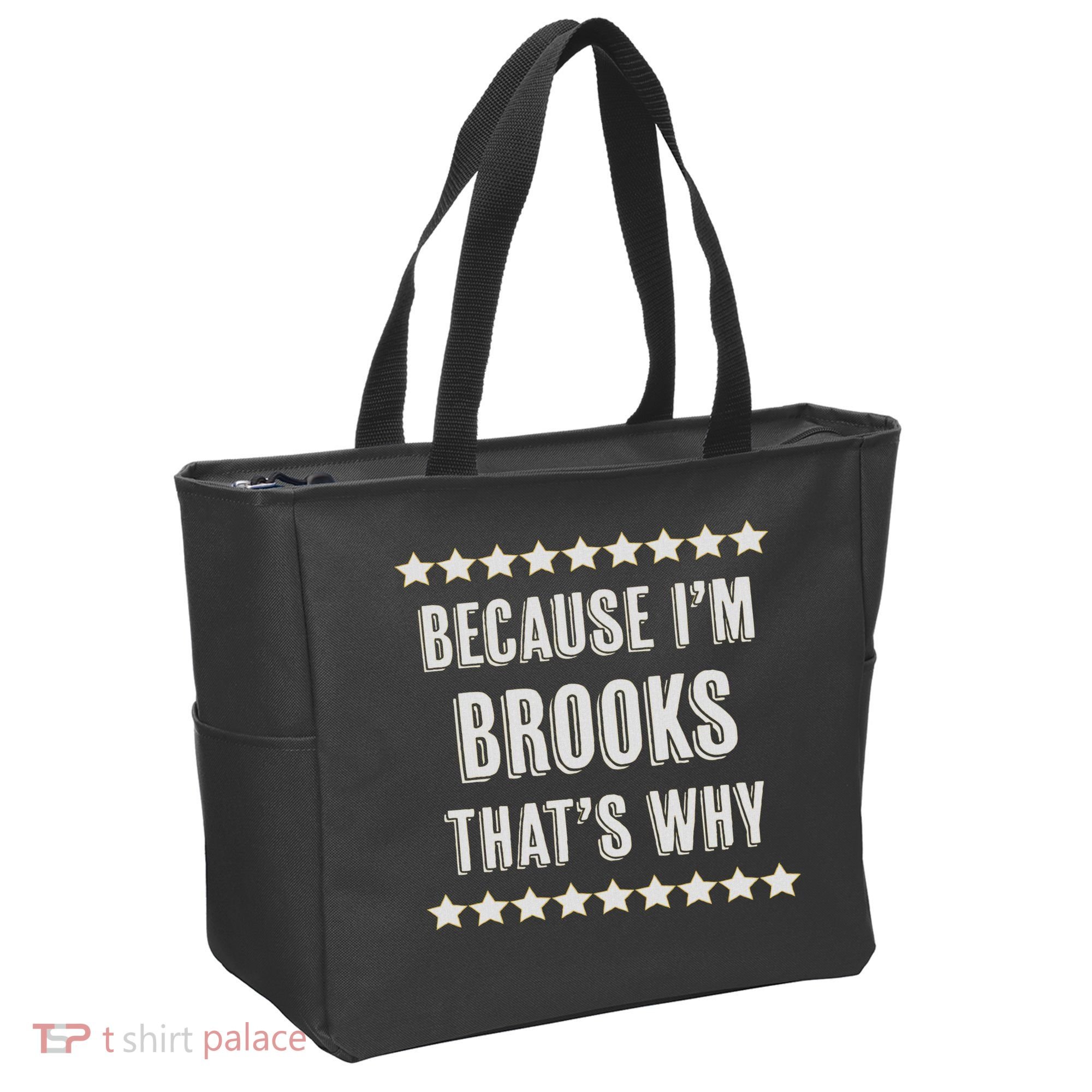 Because I'm Brooks That's Why Funny Name Gift Tote Bag