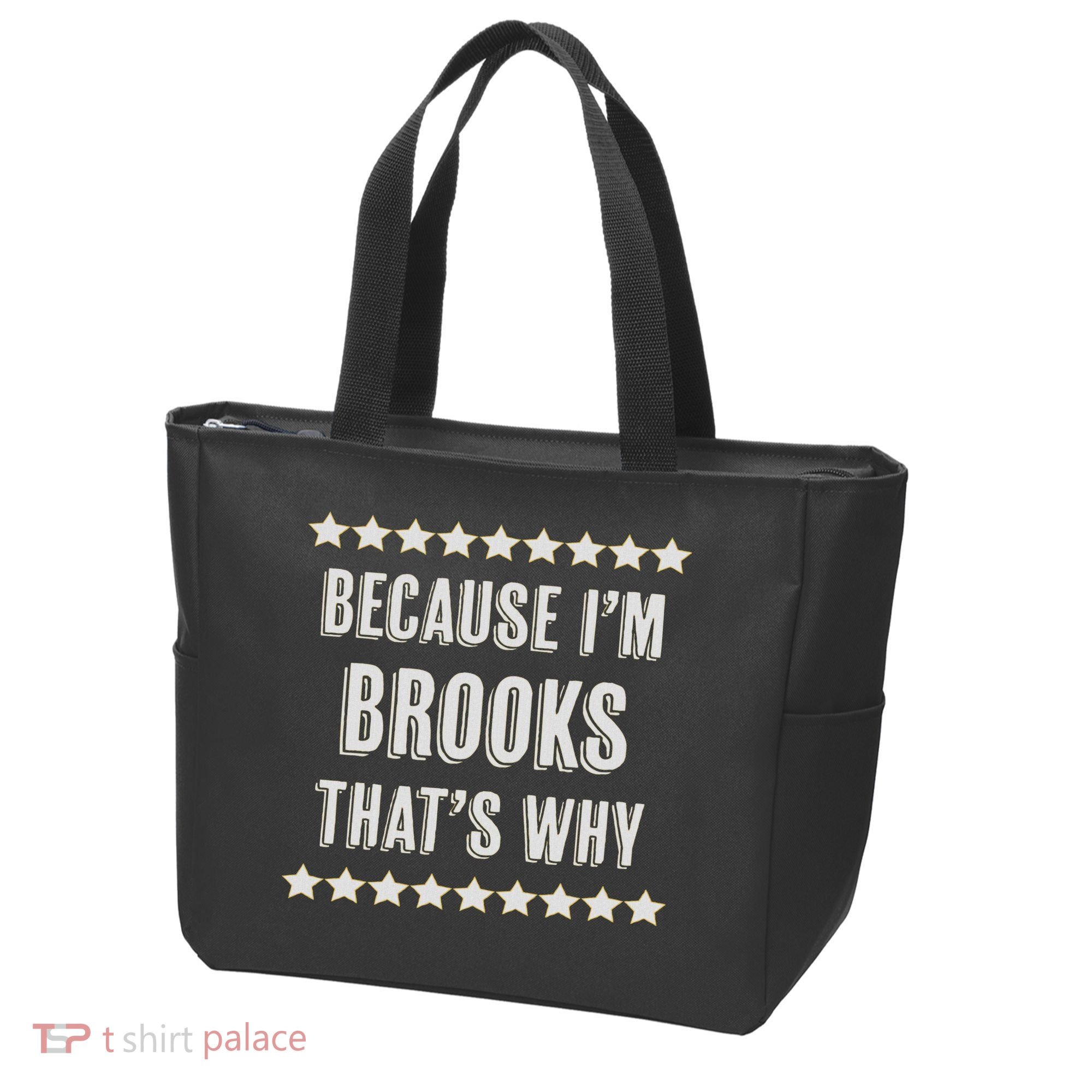 Because I'm Brooks That's Why Funny Name Gift Tote Bag