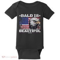Bald Is Beautiful 4th Of July Independence Day America Eagle Baby Bodysuit thumb 0