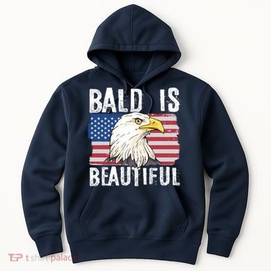 Bald Is Beautiful 4th Of July Independence Day Bald Eagle Hoodie