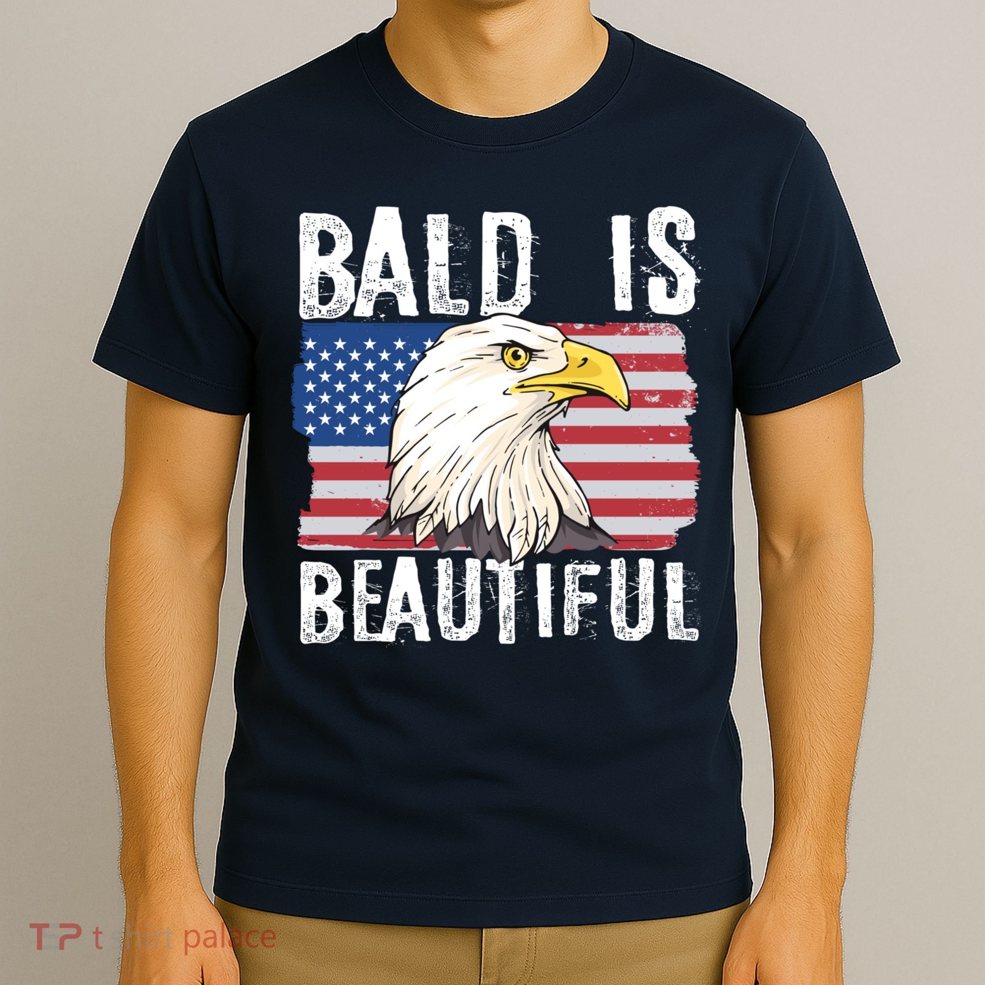Bald Is Beautiful 4th Of July Independence Day Bald Eagle T-Shirt