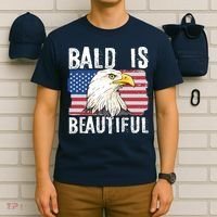 Bald Is Beautiful 4th Of July Independence Day Bald Eagle T-Shirt thumb 6