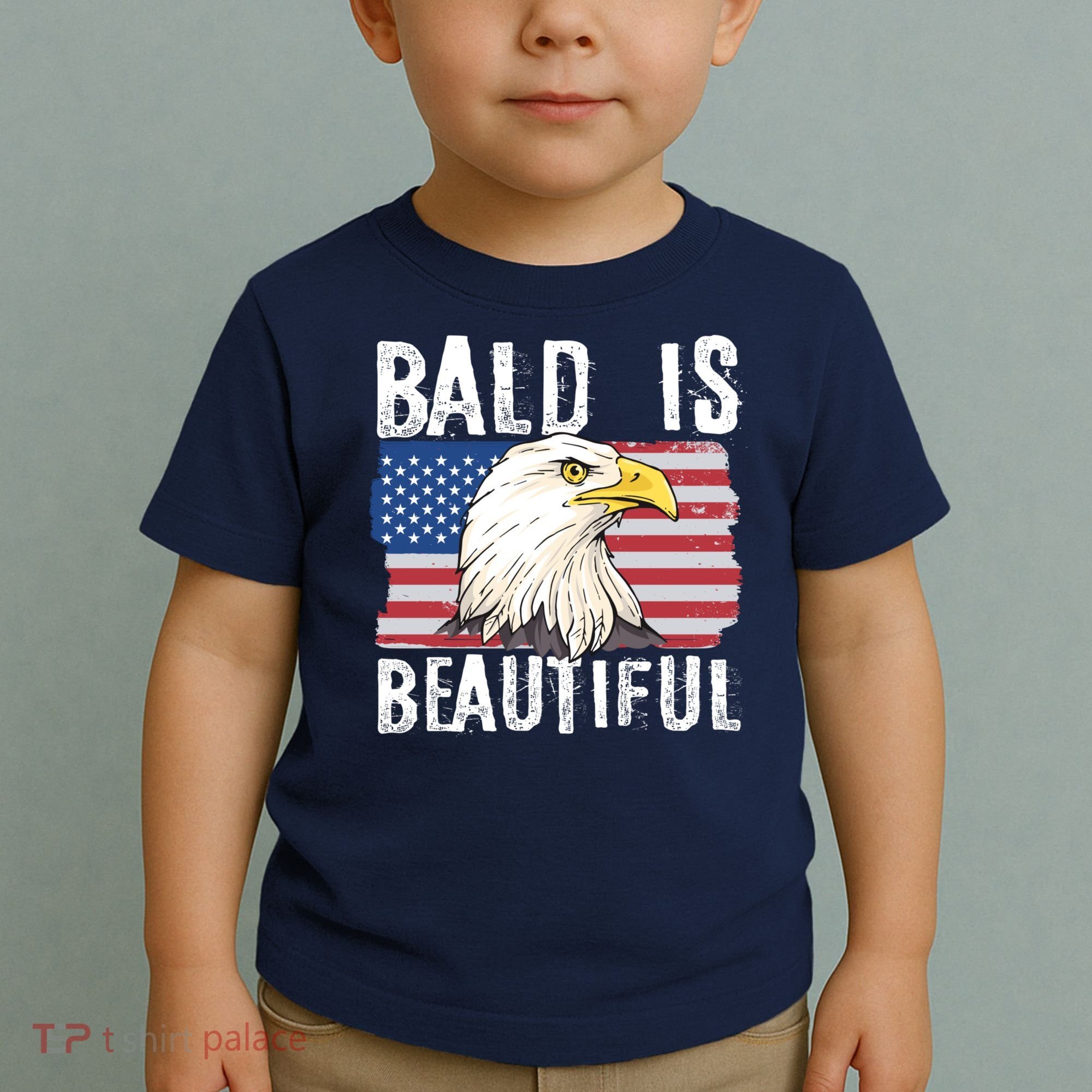 Bald Is Beautiful 4th Of July Independence Day Bald Eagle Toddler T-Shirt