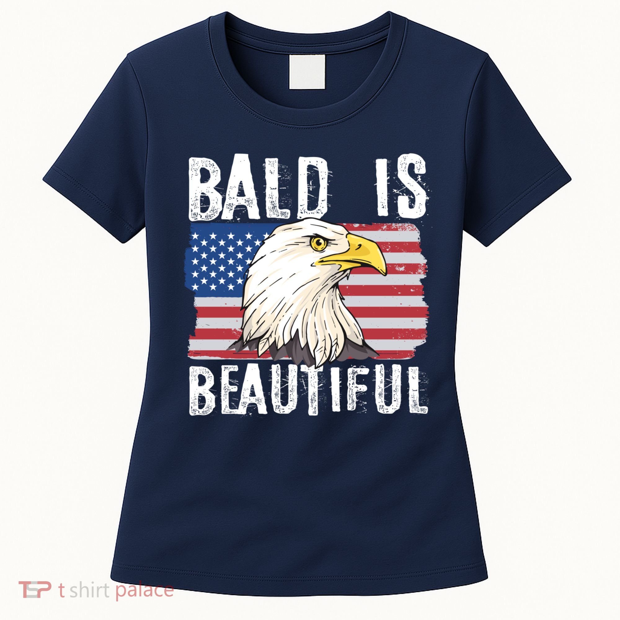 Bald Is Beautiful 4th Of July Independence Day Bald Eagle Women's T-Shirt